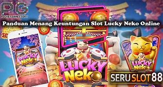 Lucky Neko 50 Rupiah Slot Menang Besar Apa Penyebabnya